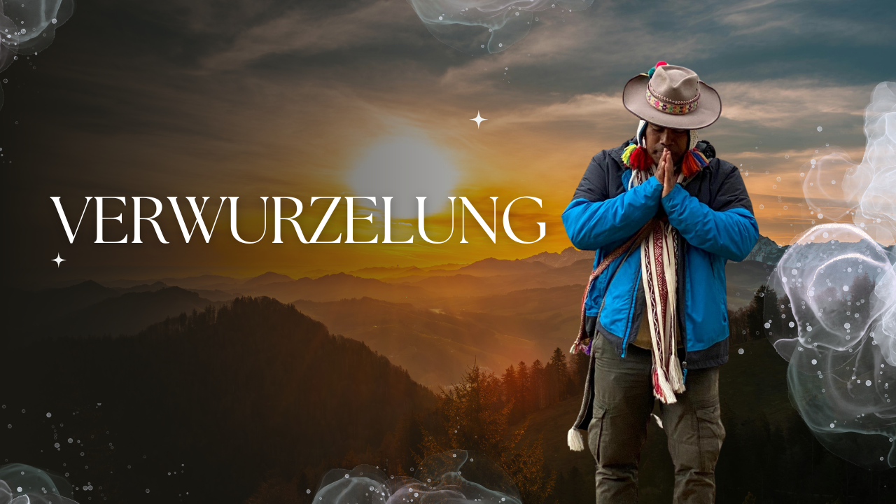 Sapichakuy: Die Kraft der Verwurzelung